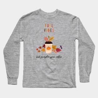 Fall Vibes Long Sleeve T-Shirt